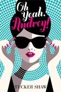 Cover: Oh Yeah, Audrey! - Amulet Books