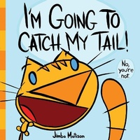 Enlarge image Cover: I'm Going to Catch My Tail! - Abrams Books for Young Readers