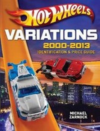 Enlarge image Cover: Hot Wheels Variations, 2000-2013 - Krause Publications