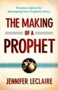Enlarge image Cover: Making of a Prophet - Baker Publishing Group