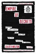 Cover: Empire of Secrets - Overlook Press