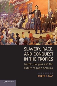 Abbildung von: Slavery, Race, and Conquest in the Tropics - Cambridge University Press