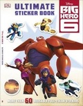 Cover: Ultimate Sticker Book: Big Hero 6 - Dorling Kindersley