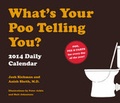 Cover: What's Your Poo Telling You 2014 Daily Calendar - Chronicle Books