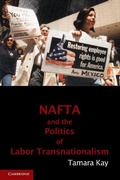 Cover: NAFTA and the Politics of Labor Transnationalism - Cambridge University Press