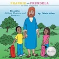 Cover: Frankie and Frendela the Bible Storytellers - CrossBooks Publishing
