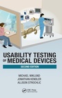 Cover: Usability Testing of Medical Devices - CRC Press
