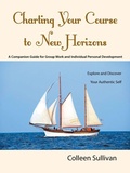 Cover: Charting Your Course to New Horizons - Balboa Press Au