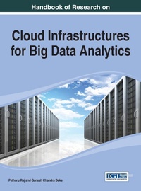 Abbildung von: Cloud Infrastructures for Big Data Analytics - Idea Group,U.S.