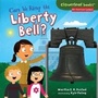 Cover: Can We Ring the Liberty Bell? - Millbrook Press (Tm)