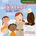 Cover: Is a Bald Eagle Really Bald? - Millbrook Press (Tm)