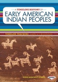Cover: A Timeline History of Early American Indian Peoples - Lerner Publishing Group
