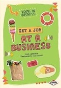 Cover: Get a Job at a Business - Lerner Publishing Group