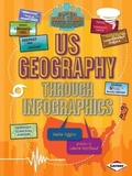 Cover: US Geography through Infographics - Lerner Publishing Group