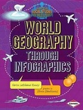 Cover: World Geography through Infographics - Lerner Publishing Group