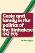 Cover: Caste and Family Politics Sinhalese 1947-1976 - Cambridge University Press