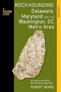 Cover: Rockhounding Delaware, Maryland, and the Washington, DC Metro Area - Falcon Guides
