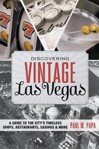 Abbildung von: Discovering Vintage Las Vegas - Globe Pequot Press
