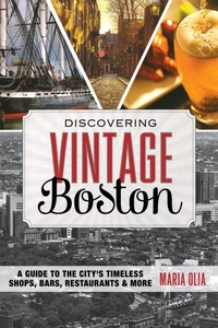 Abbildung von: Discovering Vintage Boston - Globe Pequot Press