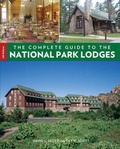 Cover: Complete Guide to the National Park Lodges - Globe Pequot Press
