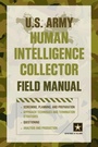 Cover: U.S. Army Human Intelligence Collector Field Manual - The Lyons Press