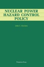Cover: Nuclear Power Hazard Control Policy - Elsevier