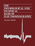 Cover: The Physiological and Technical Basis of Electromyography - Butterworth-Heinemann
