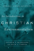Cover: An Introduction to Christian Environmentalism - Baylor University Press