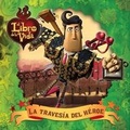 Cover: La Travesia del Heroe (a Hero's Journey) - Libros para ninos