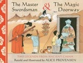Cover: The Master Swordsman & the Magic Doorway - Simon & Schuster