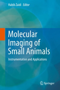 Enlarge image Cover: Molecular Imaging of Small Animals - Springer