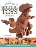 Cover: Animated Animal Toys in Wood - Fox Chapel Publishing