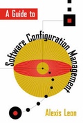 Cover: A Guide to Software Configuration Management - Artech House Publishers
