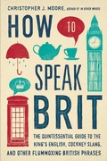 Cover: How to Speak Brit - Gotham Books
