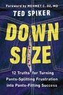 Cover: Down Size - Hudson Street Press (an imprint of Penguin Group (USA) Inc)