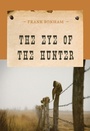 Cover: The Eye of the Hunter - M. Evans& Co Inc