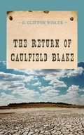 Cover: The Return of Caulfield Blake - M. Evans& Co Inc