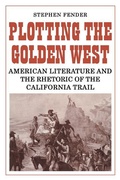 Cover: Plotting the Golden West - Cambridge University Press