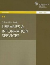 Enlarge image Cover: Grants for Libraries and Information Services - Foundation Center