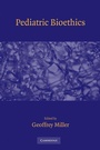 Cover: Pediatric Bioethics - Cambridge University Press
