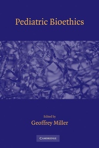Enlarge image Cover: Pediatric Bioethics - Cambridge University Press