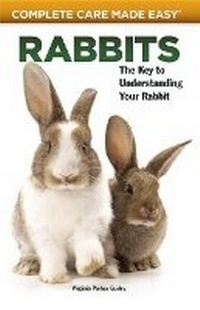 Abbildung von: Rabbits (Complete Care Made Easy) - Companion House