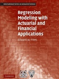 Cover: Regression Modeling with Actuarial and Financial Applications - Cambridge University Press