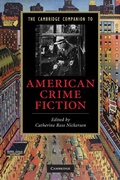 Cover: The Cambridge Companion to American Crime Fiction - Cambridge University Press
