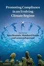 Cover: Promoting Compliance in an Evolving Climate Regime - Cambridge University Press