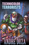 Cover: Technicolor Terrorists - Deadite Press
