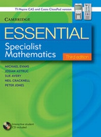 Enlarge image Cover: Essential Specialist Mathematics with Student CD-ROM TIN/CP Version - Cambridge University Press