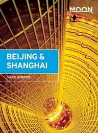 Abbildung von: Moon Beijing & Shanghai - Avalon Travel Publishing