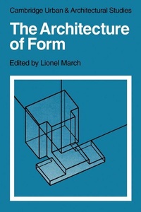 Enlarge image Cover: The Architecture of Form - Cambridge University Press