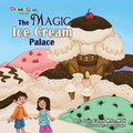 Cover: The Magic Ice Cream Palace - Halo Publishing International